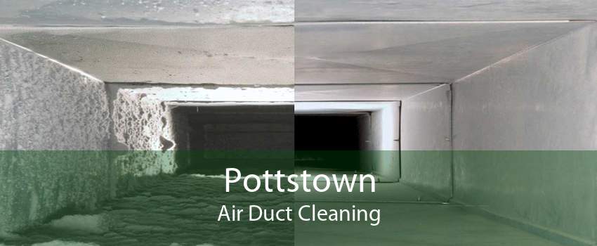 Pottstown Air Duct Cleaning
