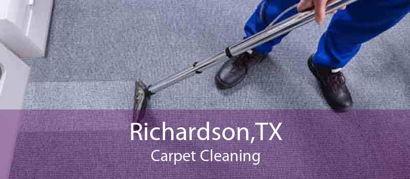 Richardson,TX Carpet Cleaning
