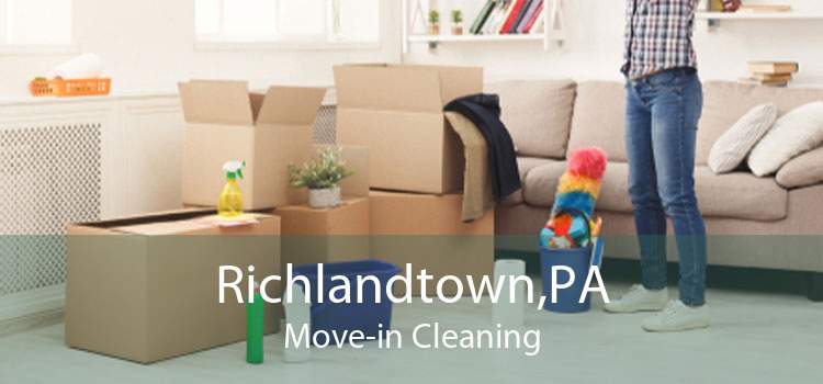 Richlandtown,PA Move-in Cleaning