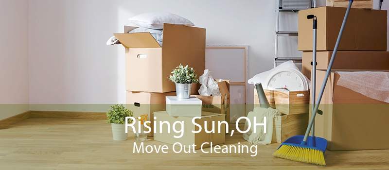 Rising Sun,OH Move Out Cleaning