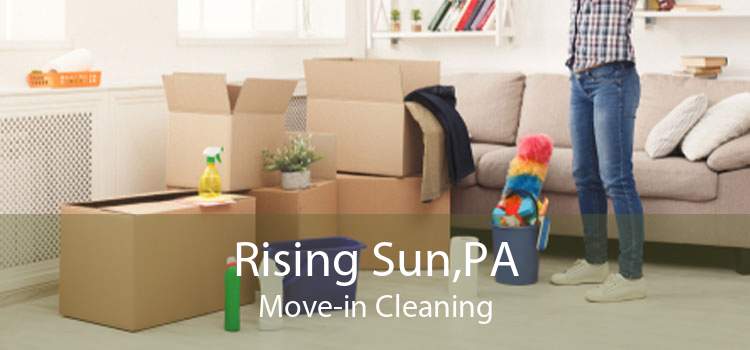 Rising Sun,PA Move-in Cleaning