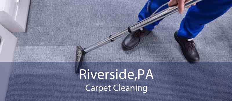 Riverside,PA Carpet Cleaning