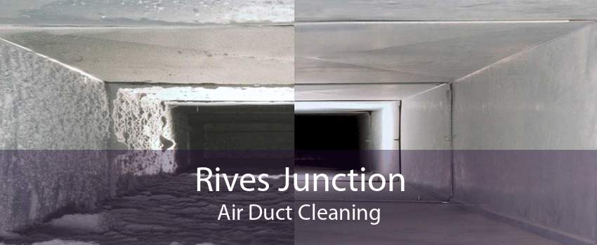 Rives Junction Air Duct Cleaning