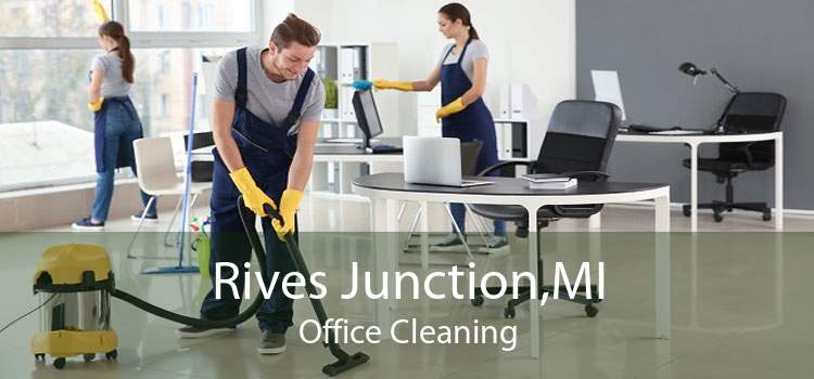 Rives Junction,MI Office Cleaning