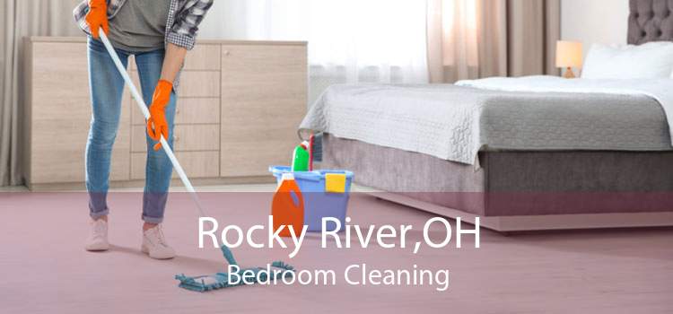 Rocky River,OH Bedroom Cleaning