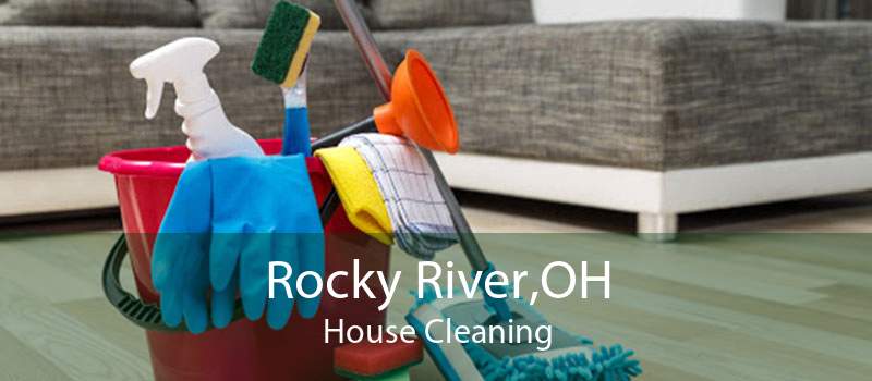 Rocky River,OH House Cleaning