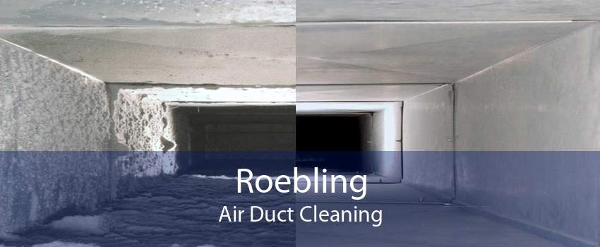 Roebling Air Duct Cleaning