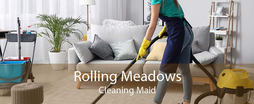 Rolling Meadows Cleaning Maid