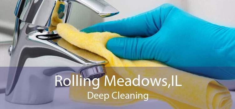 Rolling Meadows,IL Deep Cleaning