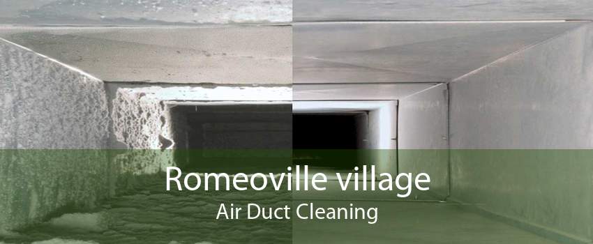 Romeoville village Air Duct Cleaning