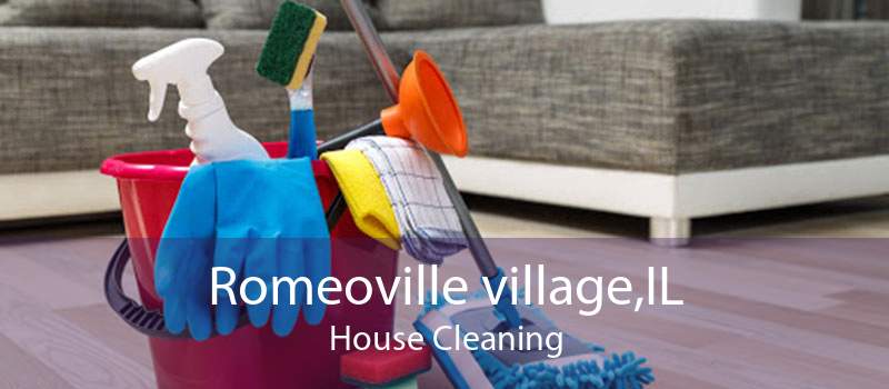 Romeoville village,IL House Cleaning