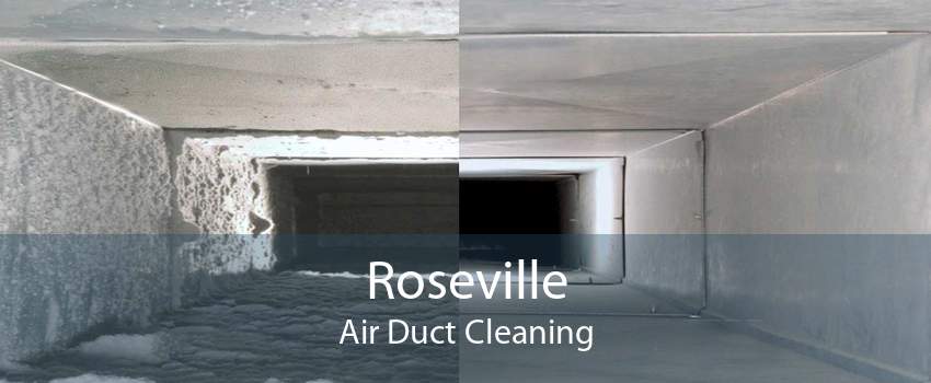Roseville Air Duct Cleaning