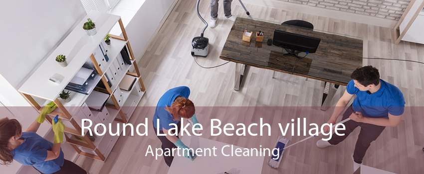 Round Lake Beach village Apartment Cleaning