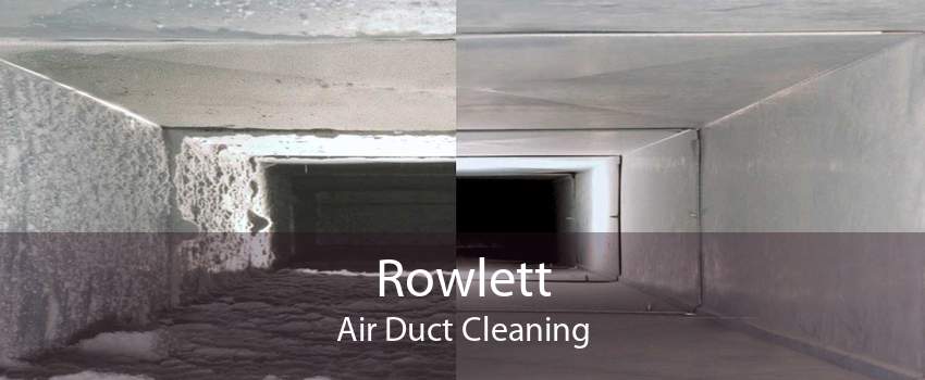 Rowlett Air Duct Cleaning