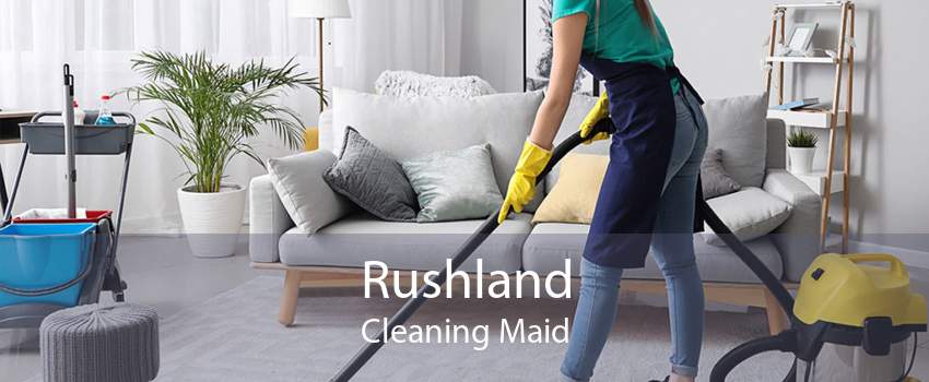 Rushland Cleaning Maid
