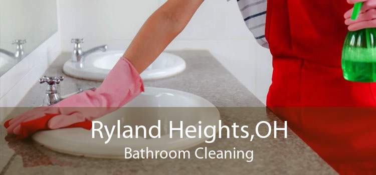 Ryland Heights,OH Bathroom Cleaning