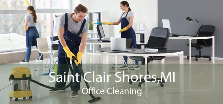 Saint Clair Shores,MI Office Cleaning