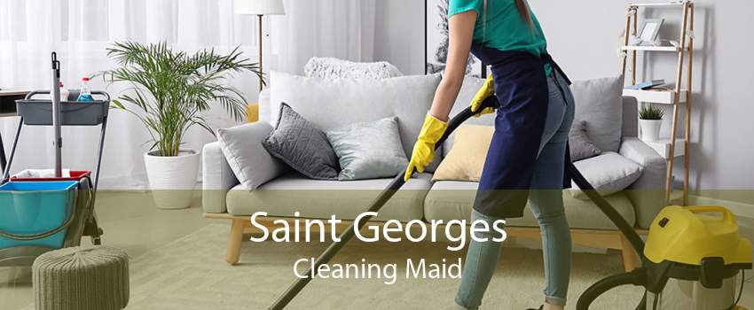 Saint Georges Cleaning Maid