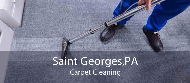 Saint Georges,PA Carpet Cleaning