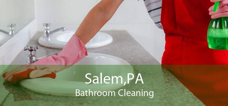 Salem,PA Bathroom Cleaning
