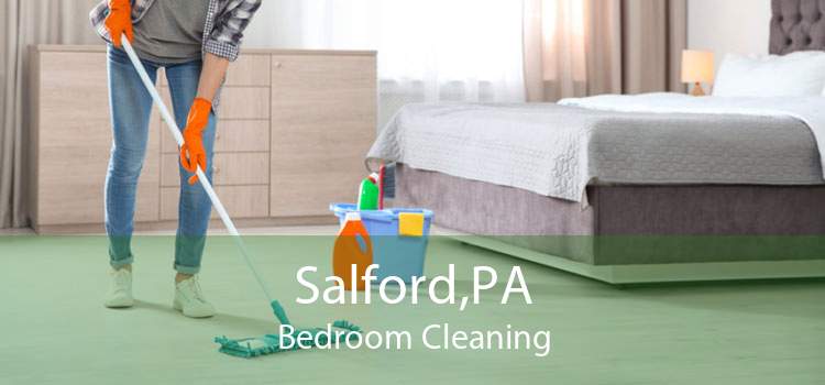 Salford,PA Bedroom Cleaning