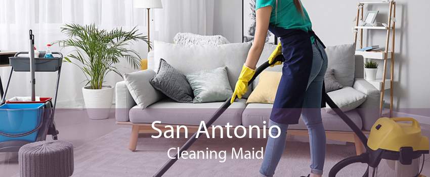 San Antonio Cleaning Maid