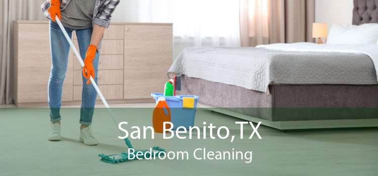 San Benito,TX Bedroom Cleaning