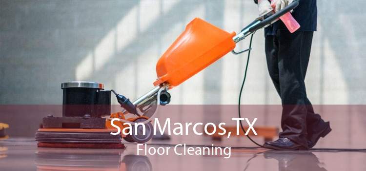 San Marcos,TX Floor Cleaning