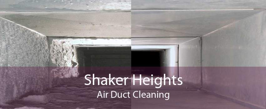 Shaker Heights Air Duct Cleaning