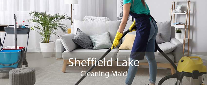 Sheffield Lake Cleaning Maid