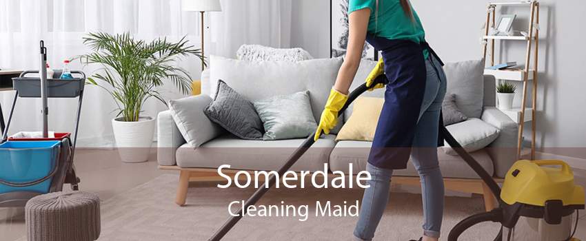Somerdale Cleaning Maid