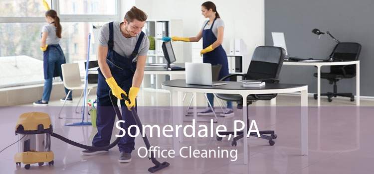 Somerdale,PA Office Cleaning