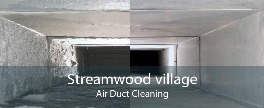 Streamwood village Air Duct Cleaning
