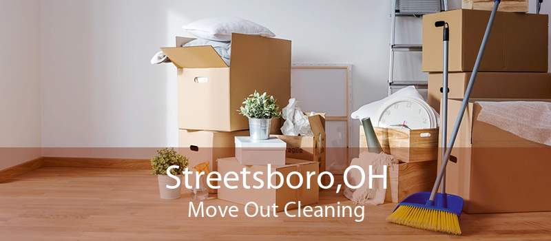 Streetsboro,OH Move Out Cleaning