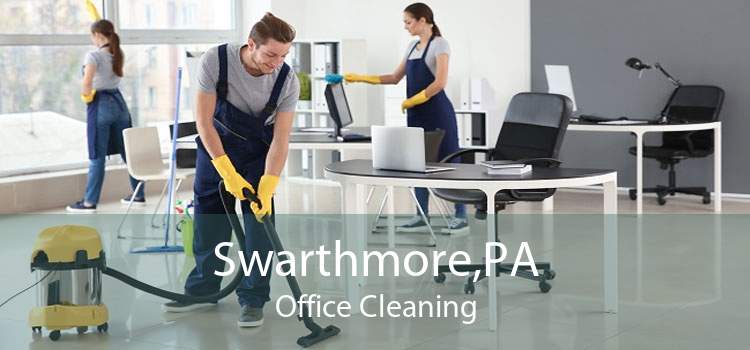 Swarthmore,PA Office Cleaning