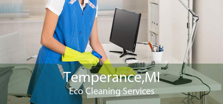 Temperance,MI Eco Cleaning Services