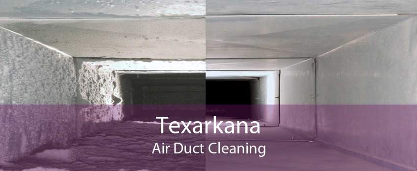 Texarkana Air Duct Cleaning