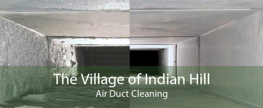 The Village of Indian Hill Air Duct Cleaning