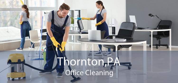 Thornton,PA Office Cleaning