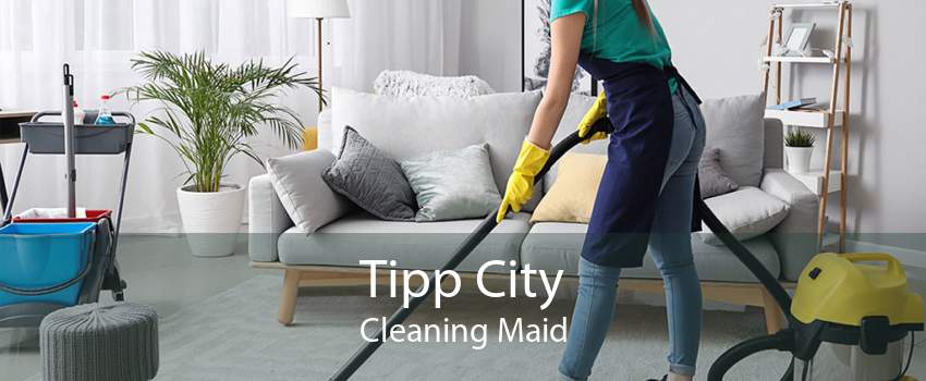 Tipp City Cleaning Maid