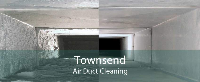 Townsend Air Duct Cleaning