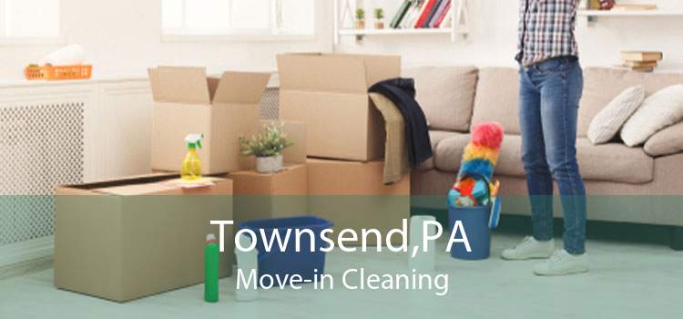 Townsend,PA Move-in Cleaning