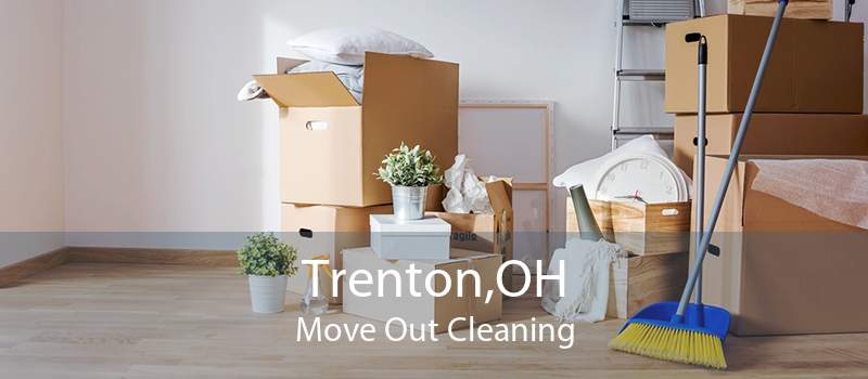 Trenton,OH Move Out Cleaning