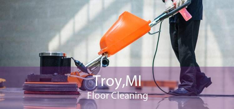 Troy,MI Floor Cleaning