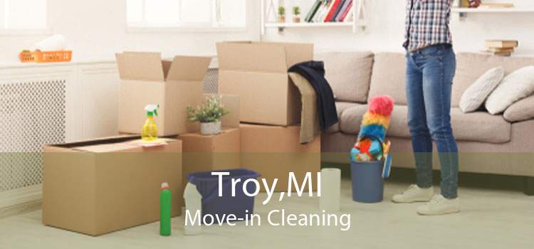 Troy,MI Move-in Cleaning