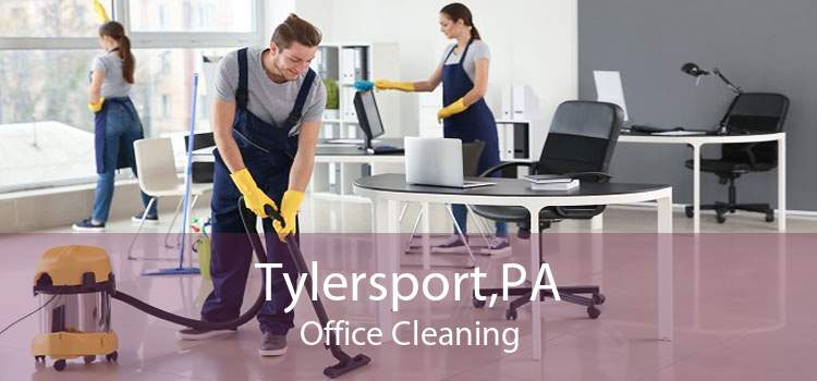 Tylersport,PA Office Cleaning