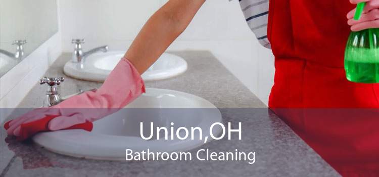 Union,OH Bathroom Cleaning