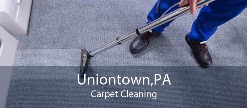 Uniontown,PA Carpet Cleaning