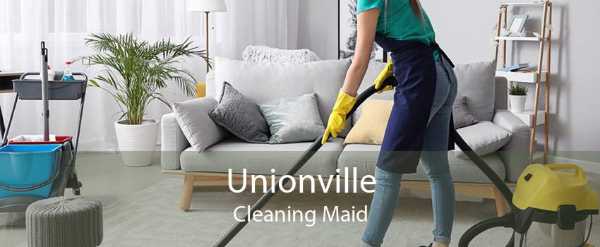 Unionville Cleaning Maid