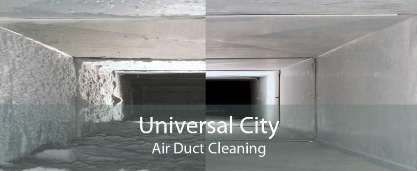 Universal City Air Duct Cleaning